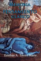 Memoria Y Pensamiento Clasico 1523719389 Book Cover
