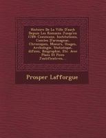Histoire de La Ville D'Auch Depuis Les Romains Jusqu'en 1789: Commune, Institutions, Comtes D'Armagnac, Chroniques, Moeurs, Usages, Arch Ologie, Statistique, Difices, Biographie, Etc. Avec Plans Et Pi 1249652952 Book Cover
