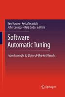 Software Automatic Tuning: From Concepts to State-Of-The-Art Results 1489998845 Book Cover