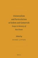 Universalism and Particularism at Sodom and Gomorrah: Essays in Memory of Ron Pirson 1589836502 Book Cover