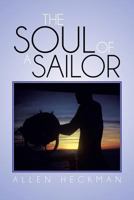 The Soul of A Sailor 1479784796 Book Cover