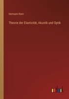 Theorie der Elasticität, Akustik und Optik 3368646206 Book Cover