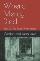 Where Mercy Died B08D4VS7QR Book Cover