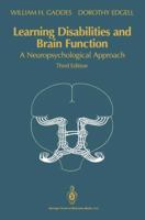 Learning Disabilities and Brain Function: A Neuropsychological Approach 0387960651 Book Cover