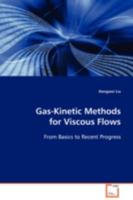 Gas-Kinetic Methods for Viscous Flows: From Basics to Recent Progress 3639083709 Book Cover