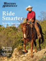 Ride Smarter: On to the Next Level of Horsemanship 0762788798 Book Cover