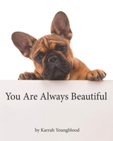 You Are Always Beautiful 1685240232 Book Cover