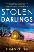 Stolen Darlings: An absolutely gripping and nail-biting crime thriller with heart-stopping twists (Detective Morgan Brookes) 1837903484 Book Cover