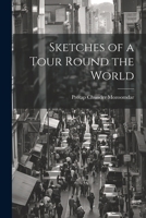 Sketches of a Tour Round the World 1022070800 Book Cover