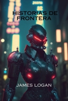 Historias de frontera B0CT29BDZ1 Book Cover