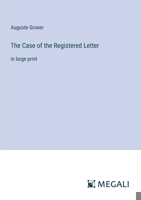 The Case of the Registered Letter: in large print 3387013582 Book Cover