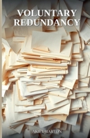 Voluntary Redundancy B0GXC9RWN2 Book Cover