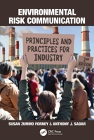 Environmental Risk Communication: Principles and Practices for Industry 0367538377 Book Cover