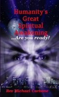 Humanity's Great Spiritual Awakening 1435725034 Book Cover