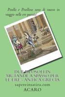 Due Filosofi in Mutande a Spasso Per Le Ere - Antica Grecia: Sapereinsatira.com 1533661332 Book Cover
