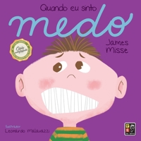 Quando Eu Sinto - Medo 8595200815 Book Cover