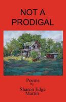 Not a Prodigal 1936923289 Book Cover