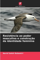 Resistência ao poder masculino e construção da identidade feminina (Portuguese Edition) 6207046331 Book Cover