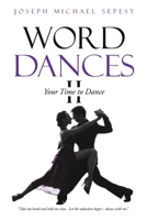 Word Dances II: Your Time to Dance 1483436632 Book Cover