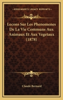 Le Ons Sur Les PH Nom Nes de La Vie Communs Aux Animaux Et Aux V G Taux 1179581032 Book Cover