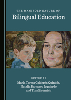 The Manifold Nature of Bilingual Education 1527546705 Book Cover