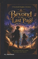 Beyond The Last Page (A Storybook Kingdom Adventure) B0H9BSTGBP Book Cover