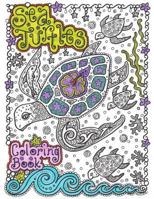 Sea Turtles Coloring Book: Sea Turtles 1539160157 Book Cover