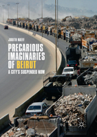 Precarious Imaginaries of Beirut: A City's Suspended Now 3319659324 Book Cover
