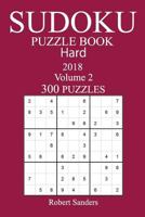 300 Hard Sudoku Puzzle Book - 2018 1973963442 Book Cover