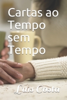 Cartas ao Tempo sem Tempo (Portuguese Edition) B087H7CNNR Book Cover