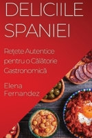 Deliciile Spaniei: Rețete Autentice pentru o Călătorie Gastronomică 1835591515 Book Cover