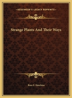 Strange Plants And Their Ways 1163814792 Book Cover