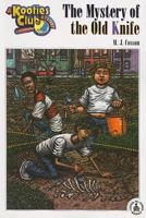 Mystery of the Old Knife (Cover-to-Cover Chapter Books: Kooties Club) 0780796993 Book Cover