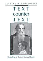Text counter Text: Rereadings in Russian Literary History 0804723168 Book Cover