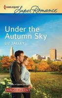 Under the Autumn Sky 0373717881 Book Cover