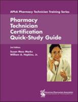 Pharmacy Technician Certification Quick-Study Guide (Apha Pharmacy Technician Training) 1582120986 Book Cover