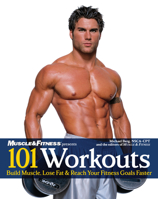 101 Workouts: Everything You Need to Get a Lean, Strong and Fit Physique 1600780245 Book Cover
