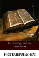 Catholic Commentary on Exodus 1523835273 Book Cover