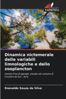Dinamica nictemerale delle variabili limnologiche e dello zooplancton: Canela Fina di Igarapé, situata nel comune di Cruzeiro do Sul - Acre B0CHL16CGH Book Cover