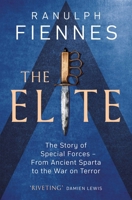 The Elite: The Story of Special Forces – From Ancient Sparta to the War on Terror 147115663X Book Cover