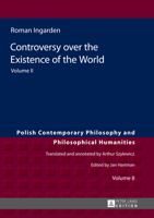 Controversy Over the Existence of the World: Volume II 3631626983 Book Cover