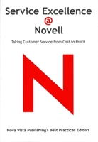 Service Excellence @ Novell: Taking Customer Service From Cost to Profit 9077256113 Book Cover