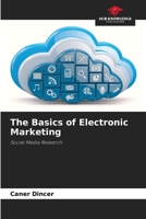 The Basics of Electronic Marketing: Social Media Research 6205975084 Book Cover