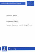 USA Und Evg: Truman, Eisenhower Und Die Europa-Armee 3906752313 Book Cover