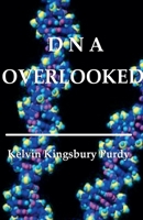 DNA Overlooked 1927861098 Book Cover