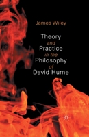 Theory and Practice in the Philosophy of David Hume 1349439185 Book Cover