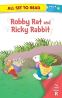 All set to Read fun with latter R Robby Rat and Ricky Rabbit 9352760336 Book Cover