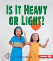 Is It Heavy Or Light (First Step Nonfiction) 0822554089 Book Cover