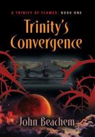 TRINITY'S CONVERGENCE (A TRINITY OF FLAMES) 1634925394 Book Cover