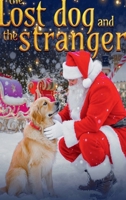 The Lost Dog and The Stranger B0FJYFTZWT Book Cover